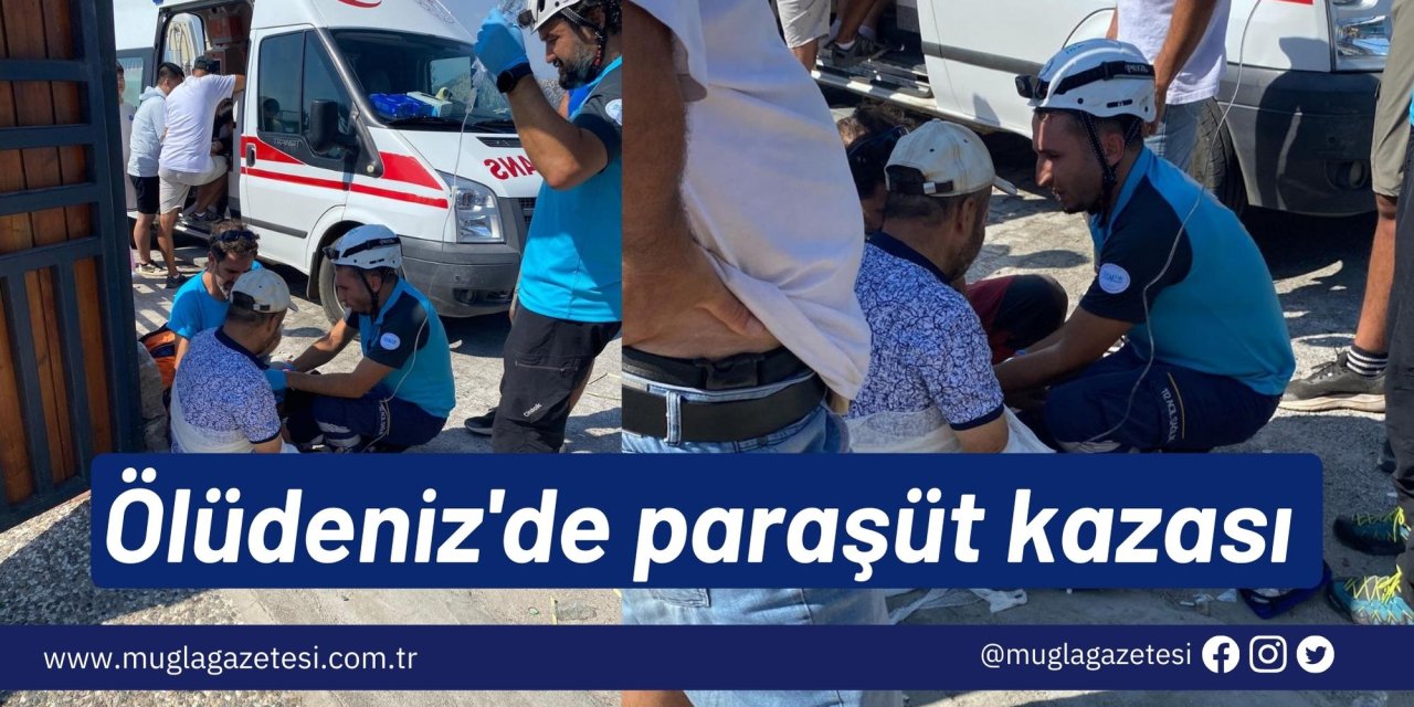 Ölüdeniz'de paraşüt kazası