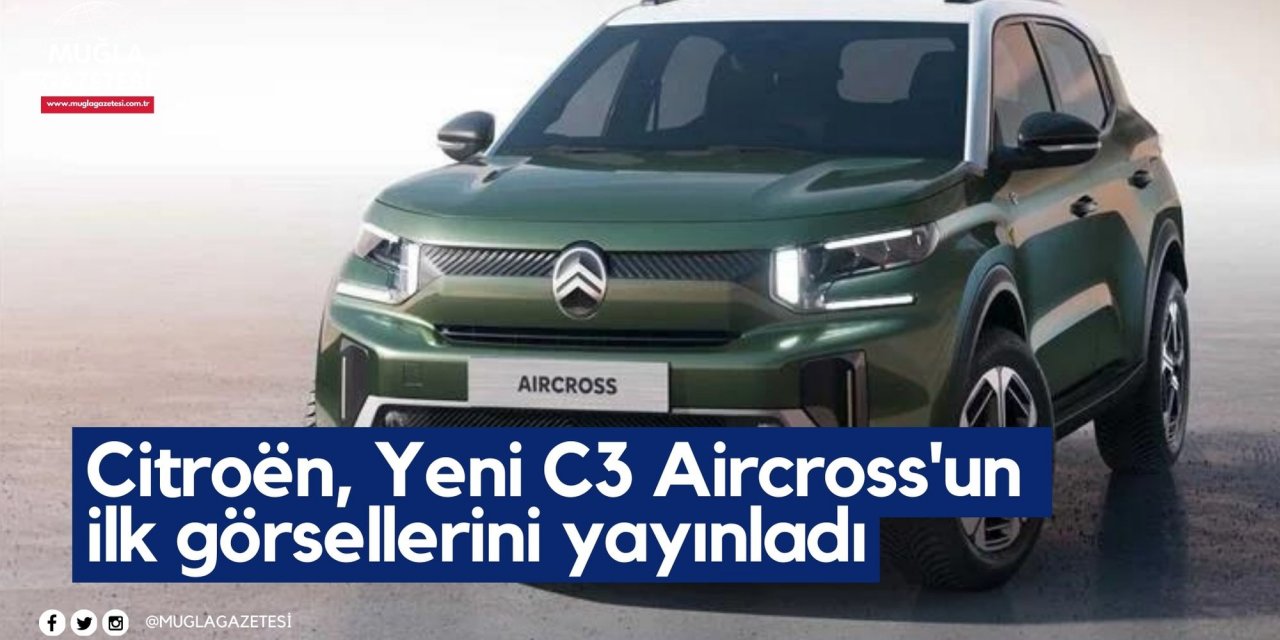 Citroën, Yeni C3 Aircross'un ilk görsellerini yayınladı