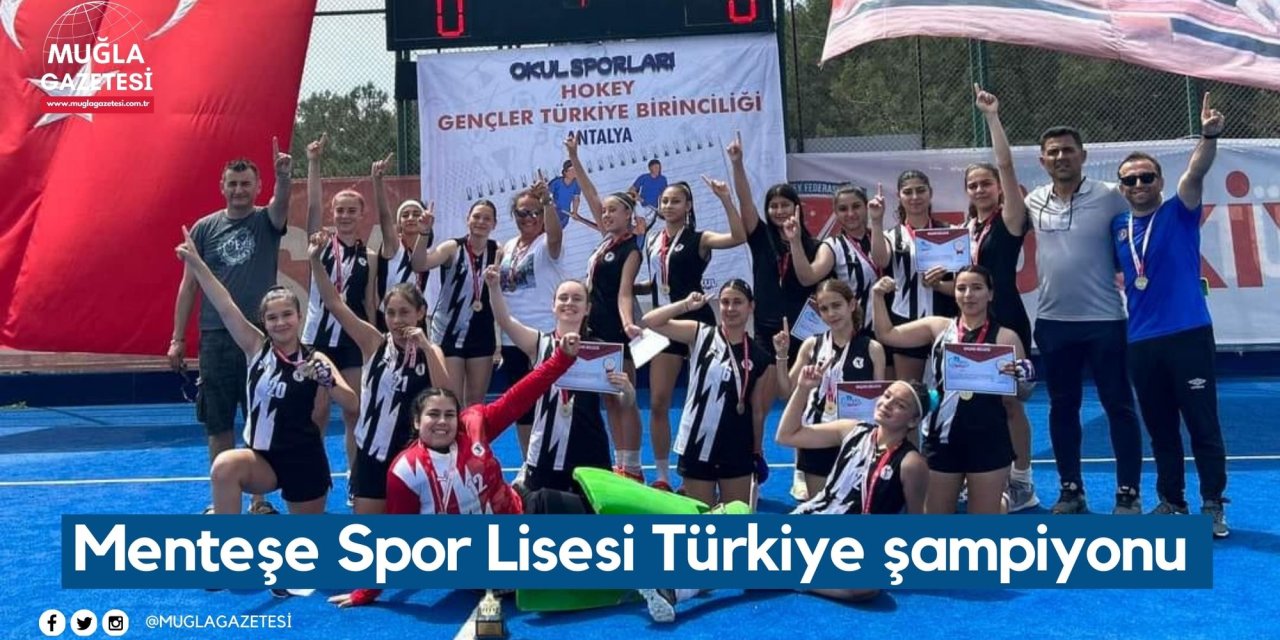 Menteşe Spor Lisesi Türkiye şampiyonu