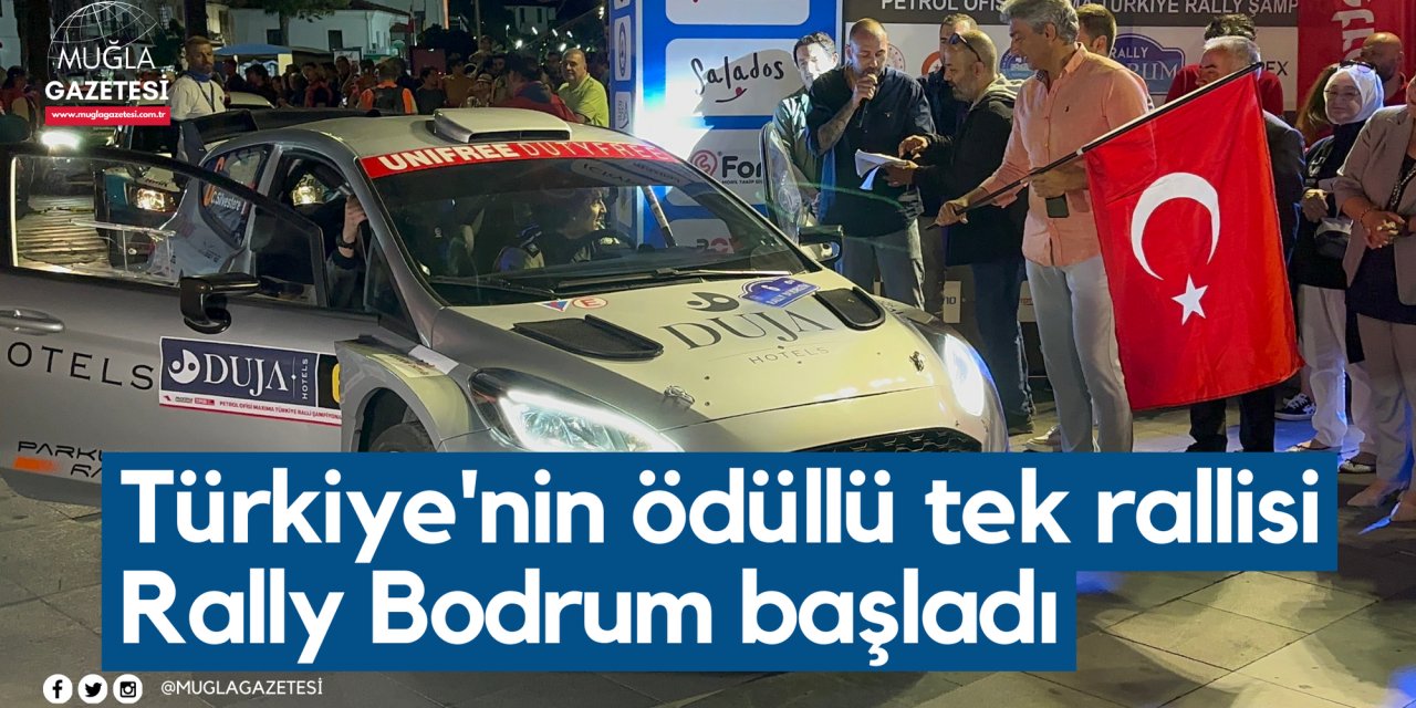 Türkiye'nin ödüllü tek rallisi Rally Bodrum başladı