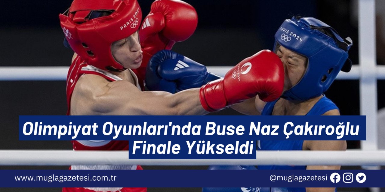 Olimpiyat Oyunları'nda Buse Naz Çakıroğlu Finale Yükseldi