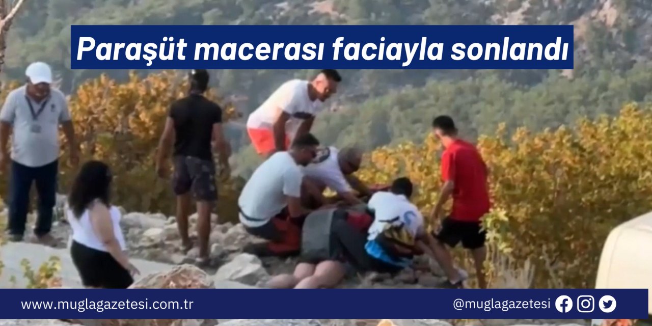 Paraşüt macerası faciayla sonlandı