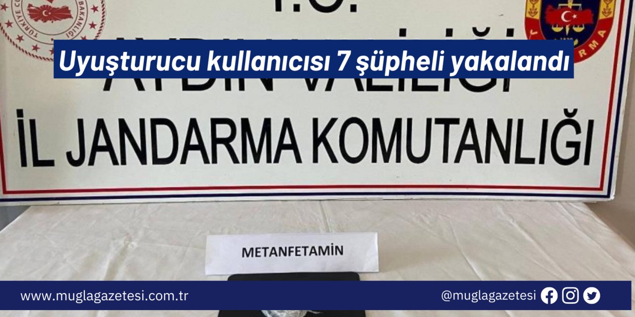 Uyuşturucu kullanıcısı 7 şüpheli yakalandı