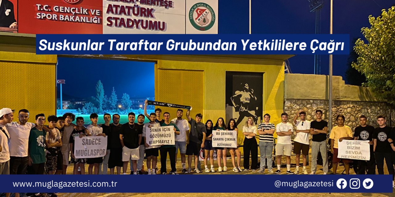 Suskunlar Taraftar Grubundan Yetkililere Çağrı