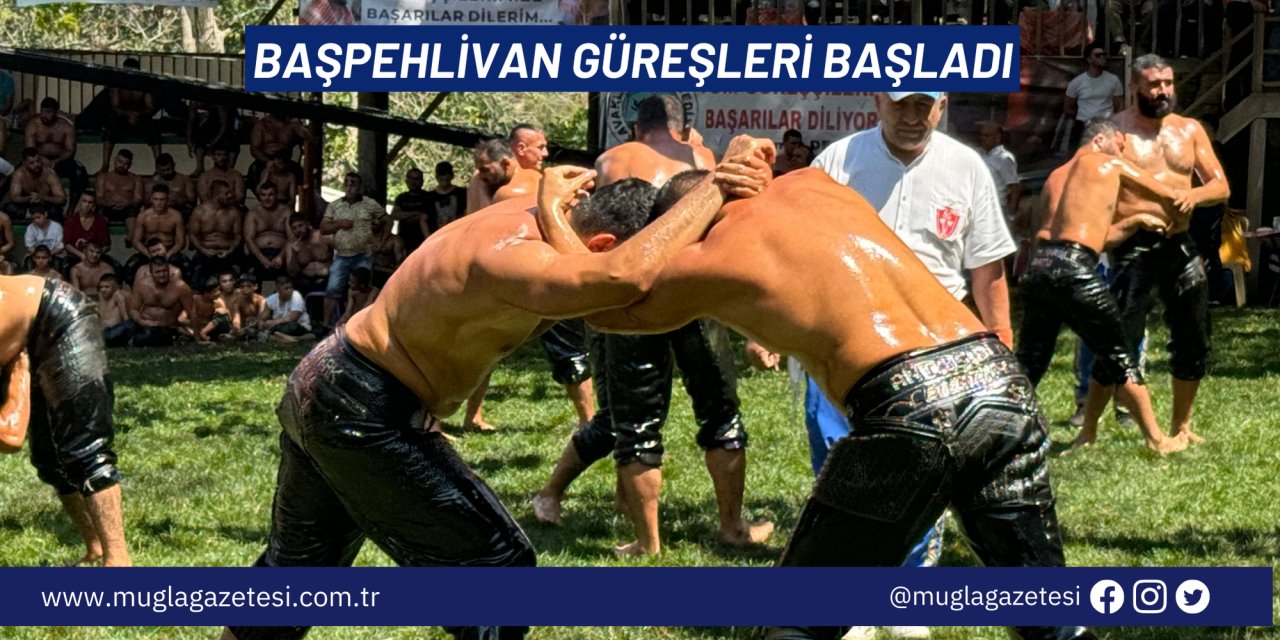 BAŞPEHLİVAN GÜREŞLERİ BAŞLADI
