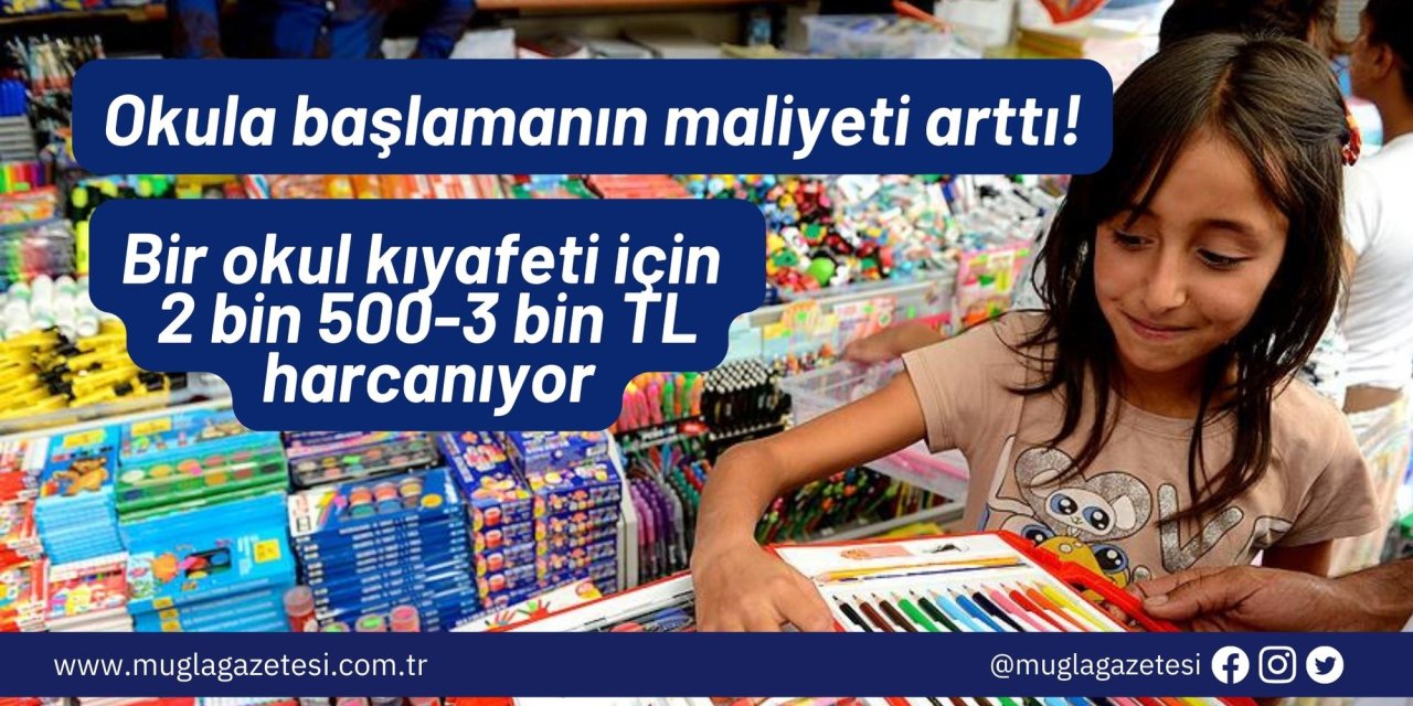 Okula başlamanın maliyeti arttı! Bir okul kıyafeti için 2 bin 500-3 bin TL harcanıyor