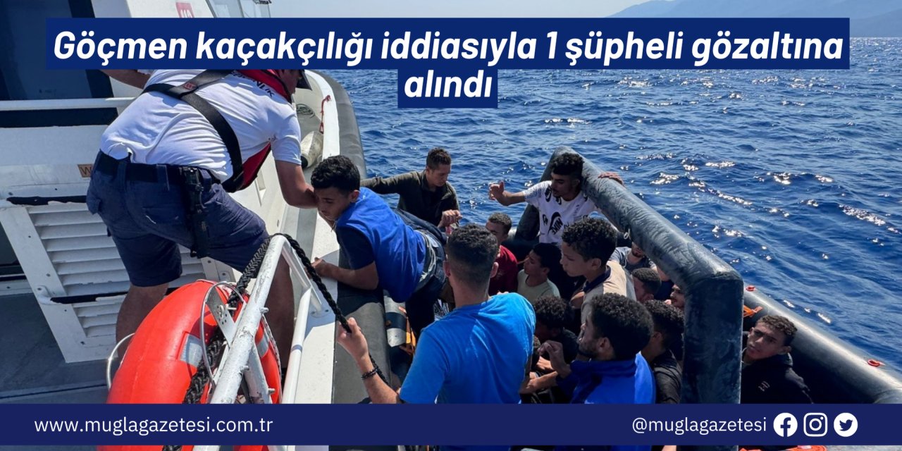 Göçmen kaçakçılığı iddiasıyla 1 şüpheli gözaltına alındı