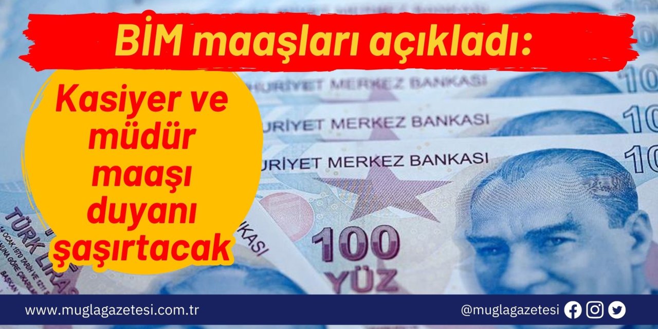 BİM maaşları açıkladı: Kasiyer ve müdür maaşı duyanı şaşırtacak