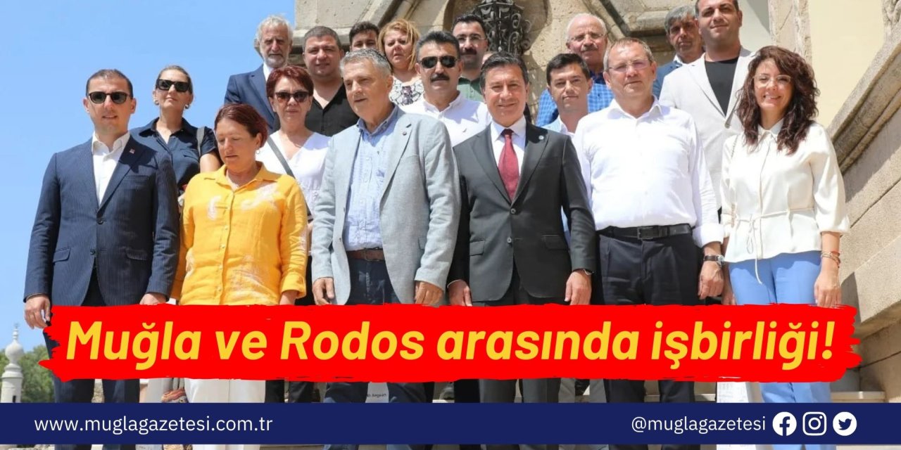 Muğla ve Rodos arasında işbirliği!