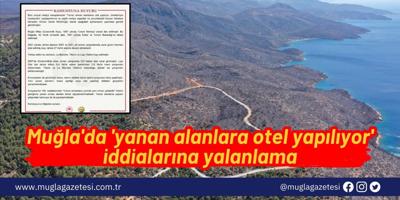 Muğla'da 'yanan alanlara otel yapılıyor' iddialarına yalanlama