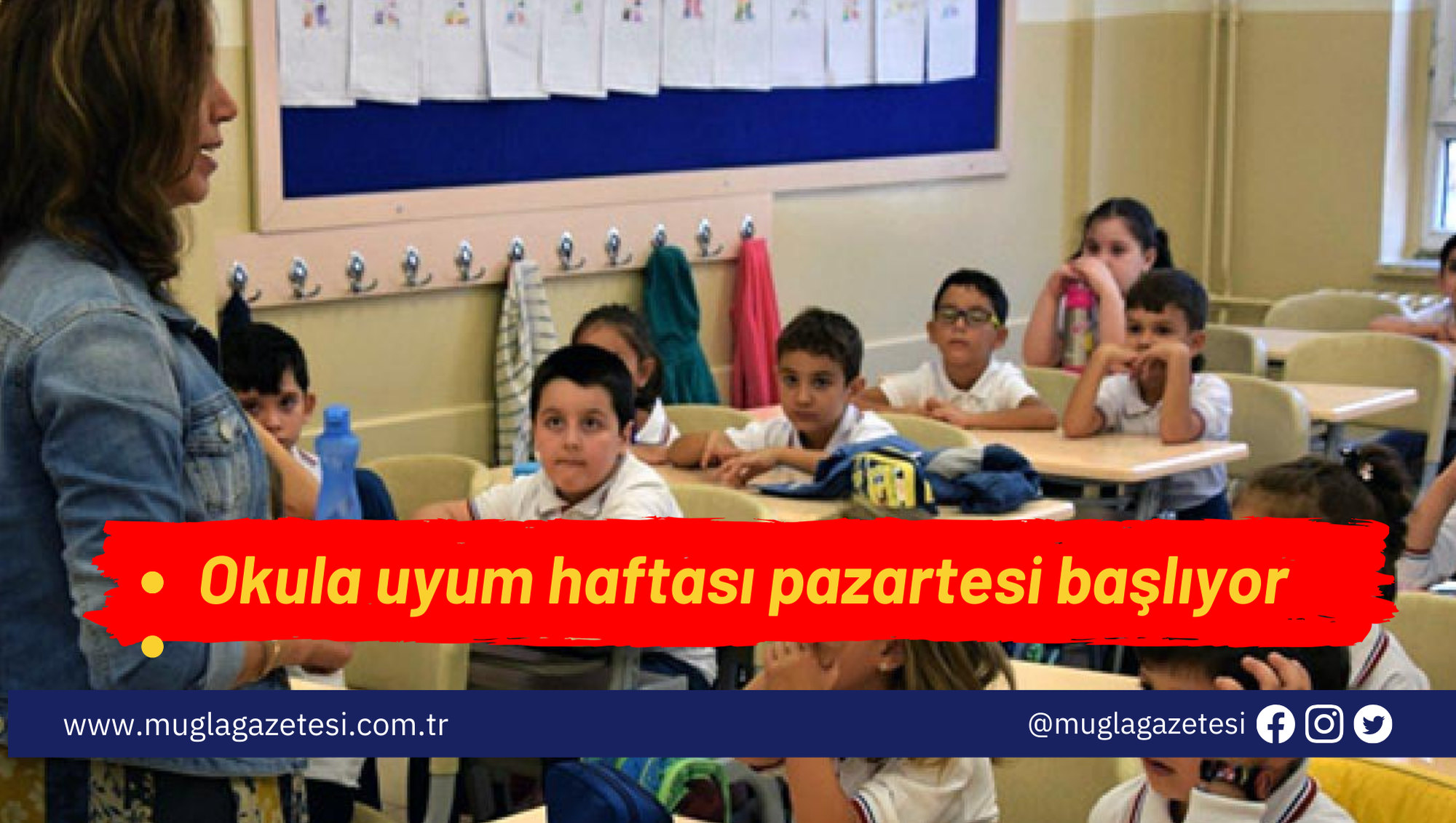 Okula uyum haftası pazartesi başlıyor