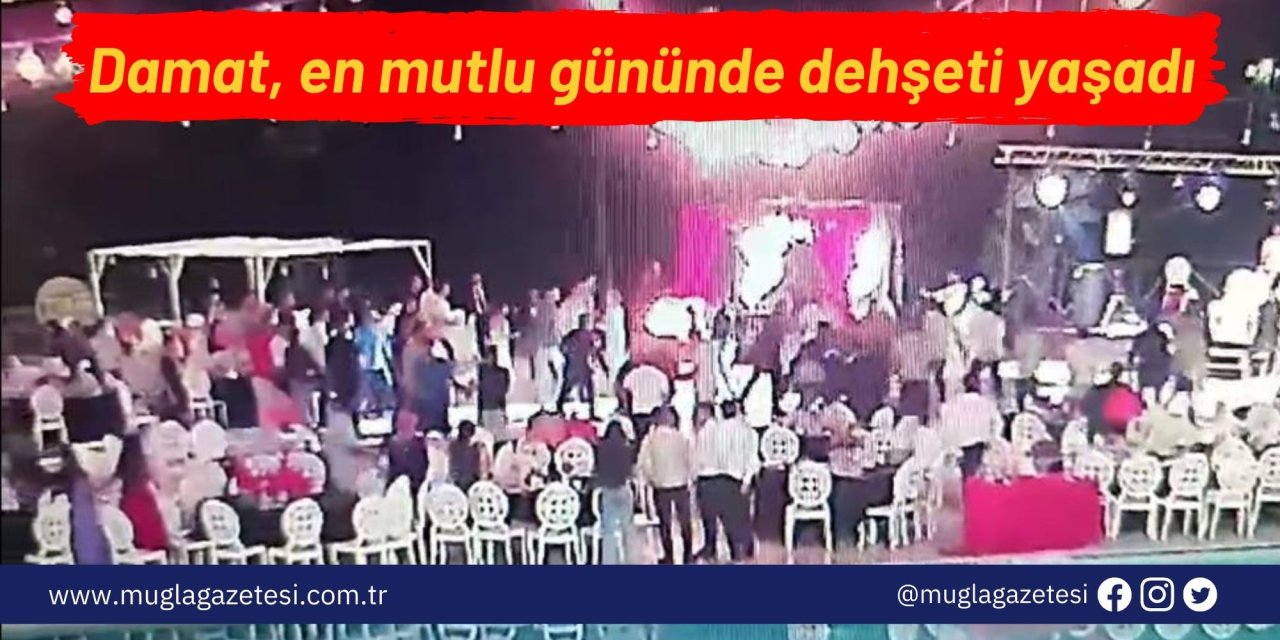 Damat, en mutlu gününde dehşeti yaşadı