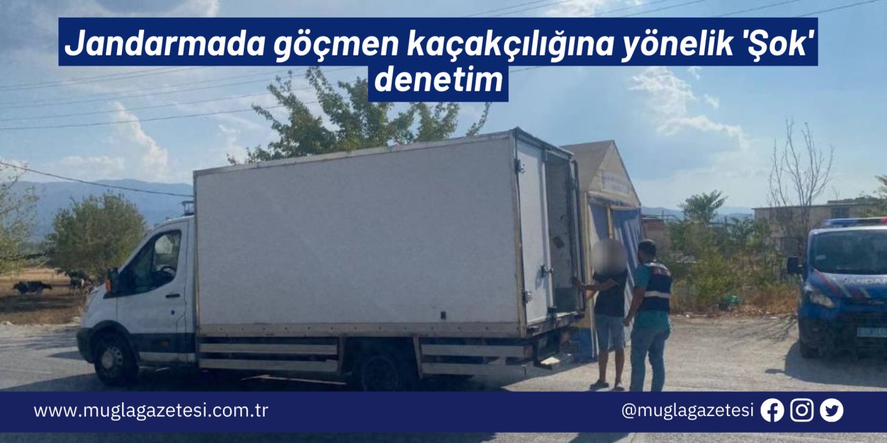 Jandarmada göçmen kaçakçılığına yönelik 'Şok' denetim