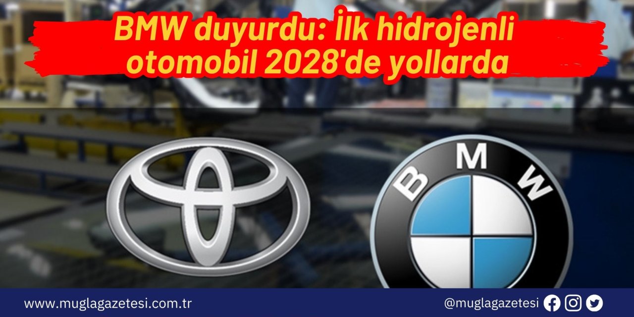 BMW duyurdu: İlk hidrojenli otomobil 2028'de yollarda