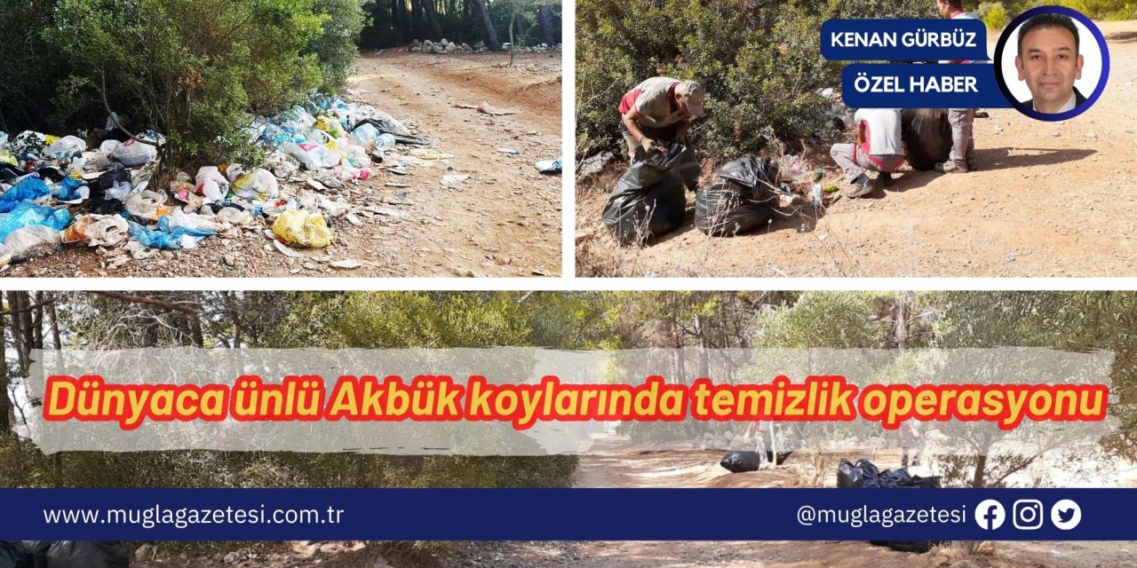 Dünyaca ünlü Akbük koylarında temizlik operasyonu