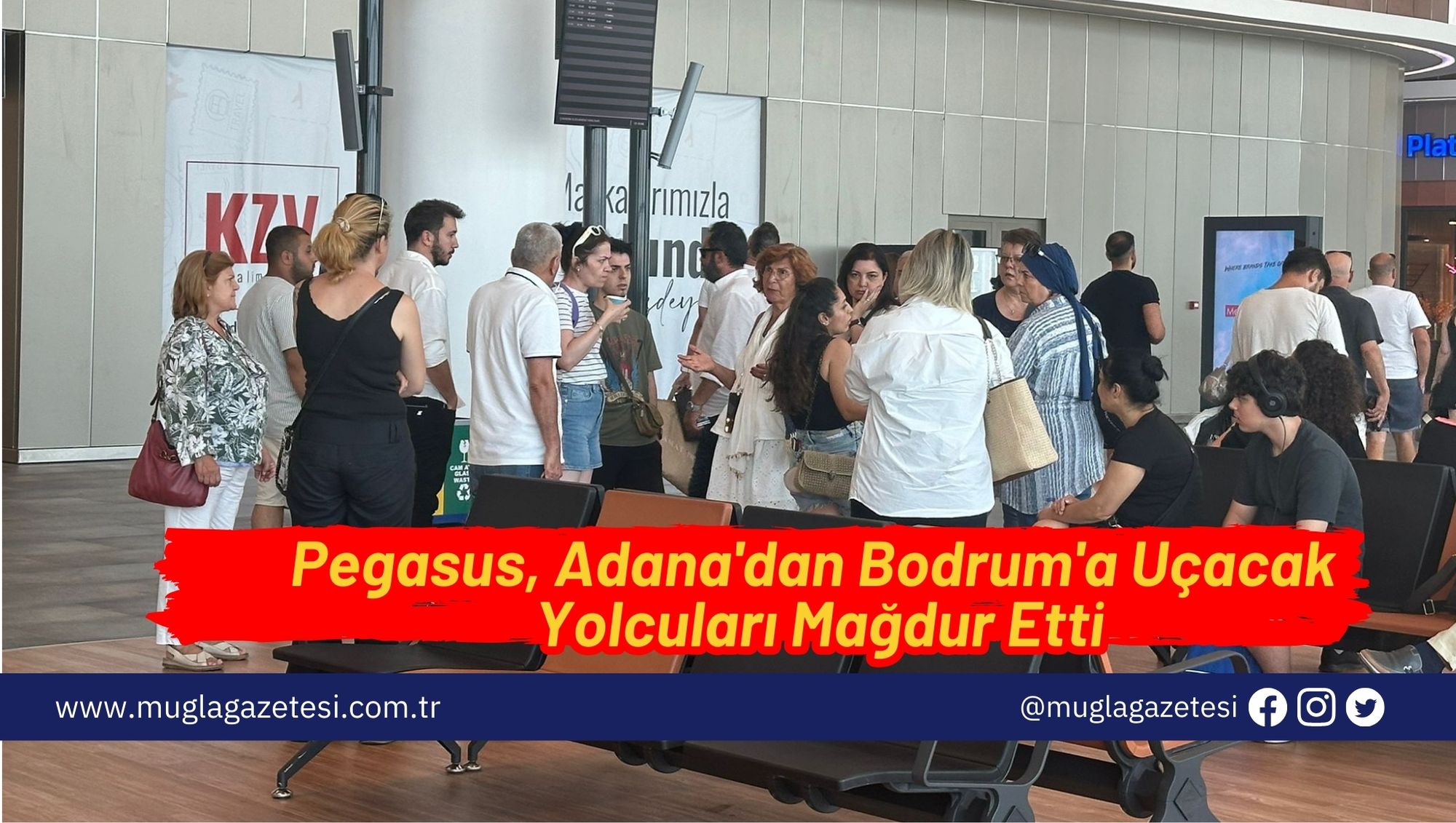 Pegasus, Adana'dan Bodrum'a Uçacak Yolcuları Mağdur Etti