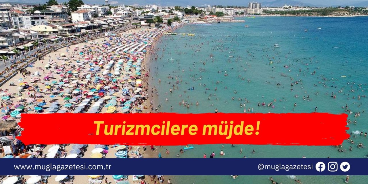 Turizmcilere müjde!