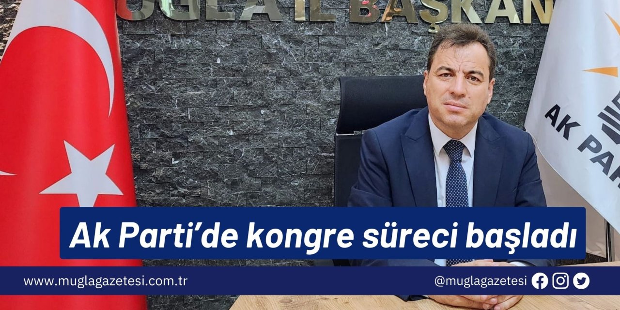 Ak Parti’de kongre süreci başladı