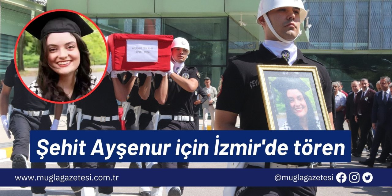 Şehit Ayşenur için İzmir'de tören