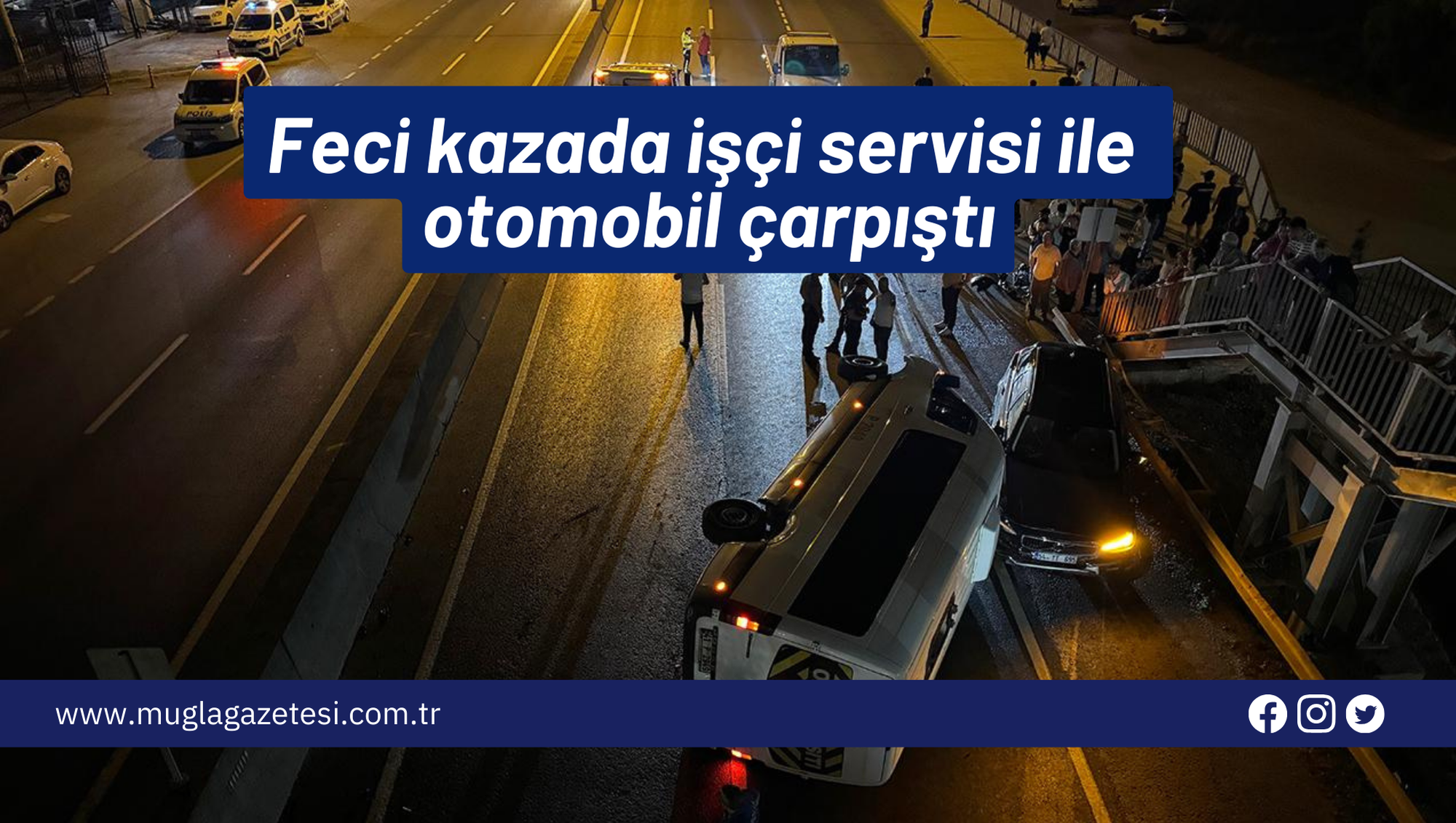 Feci kazada işçi servisi ile otomobil çarpıştı
