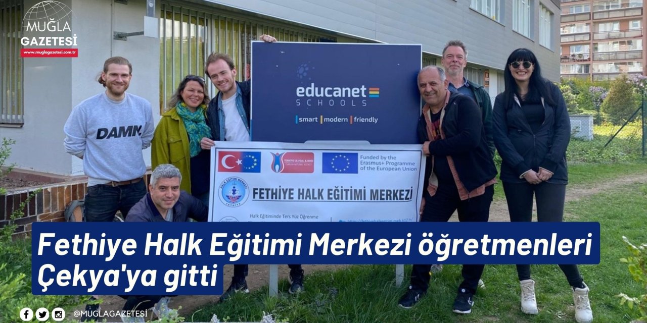 Fethiye Halk Eğitimi Merkezi öğretmenleri Çekya'ya gitti