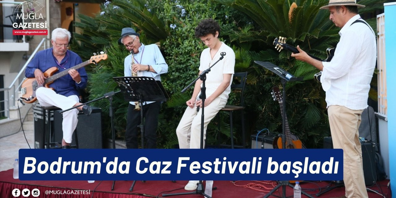 Bodrum'da Caz Festivali başladı