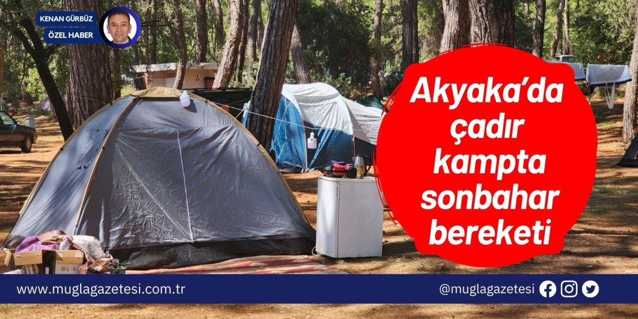 Akyaka’da çadır kampta sonbahar bereketi