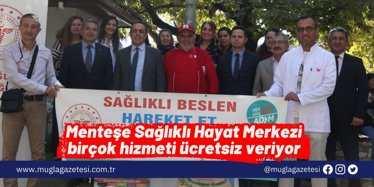 Menteşe Sağlıklı Hayat Merkezi birçok hizmeti ücretsiz veriyor