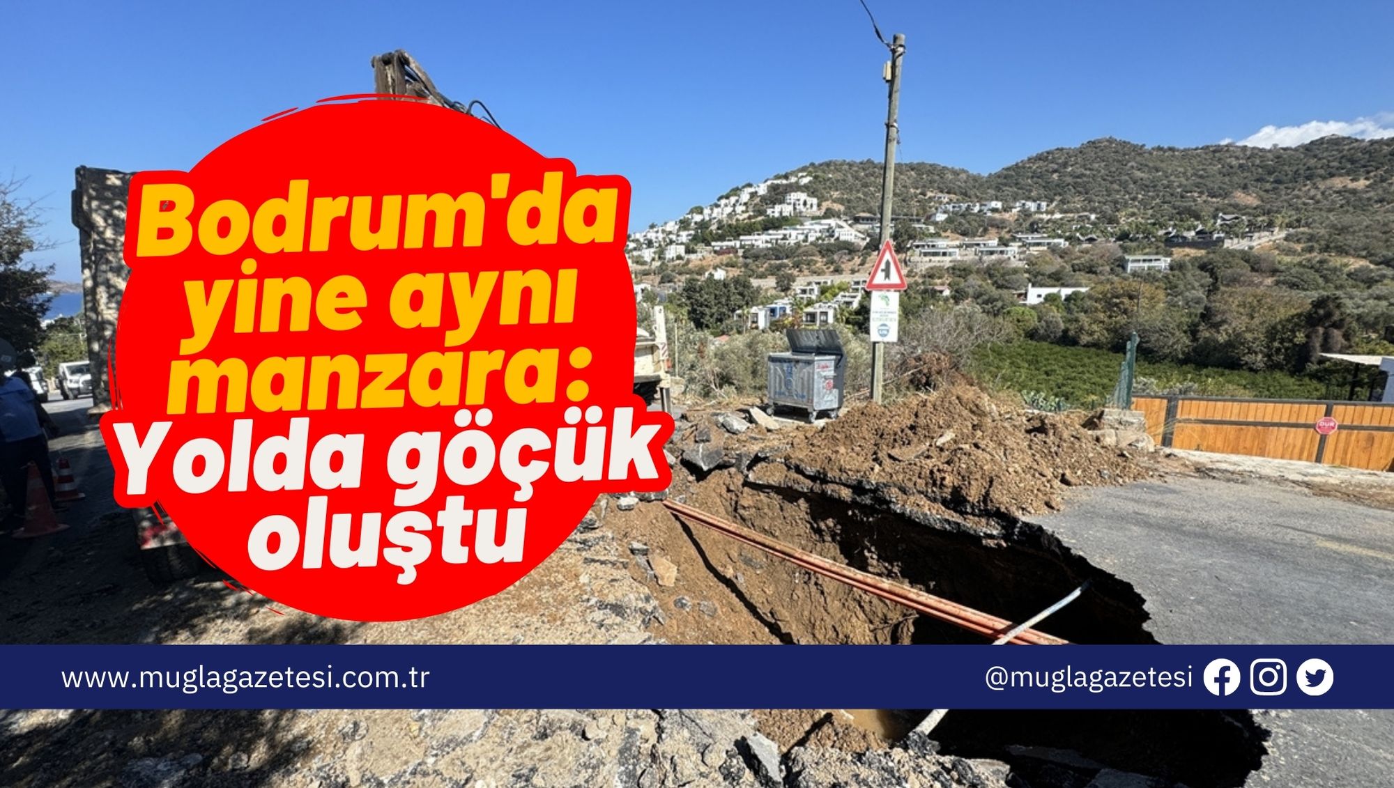 Bodrum'da yine aynı manzara: Yolda göçük oluştu
