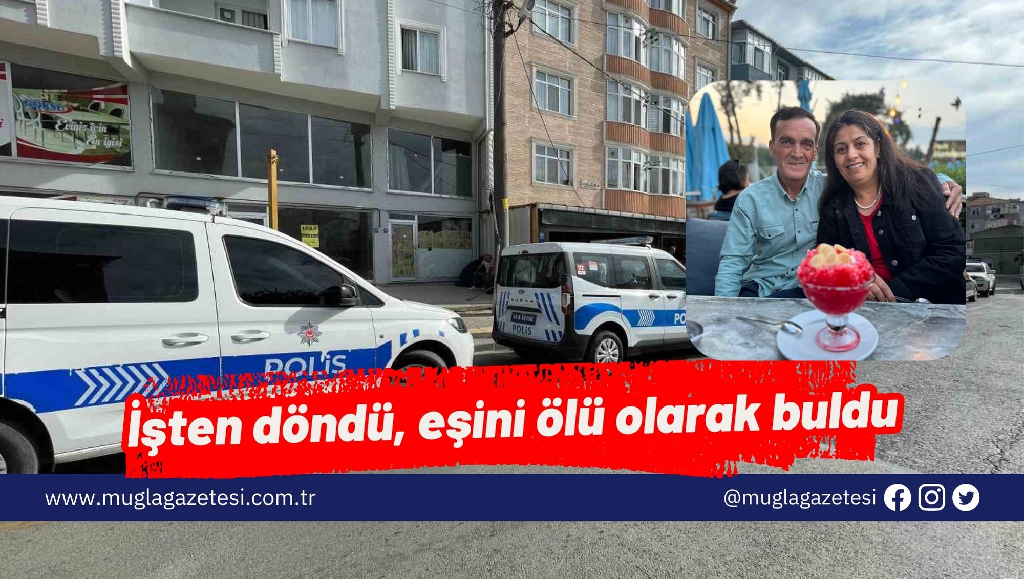 İşten döndü, eşini ölü olarak buldu