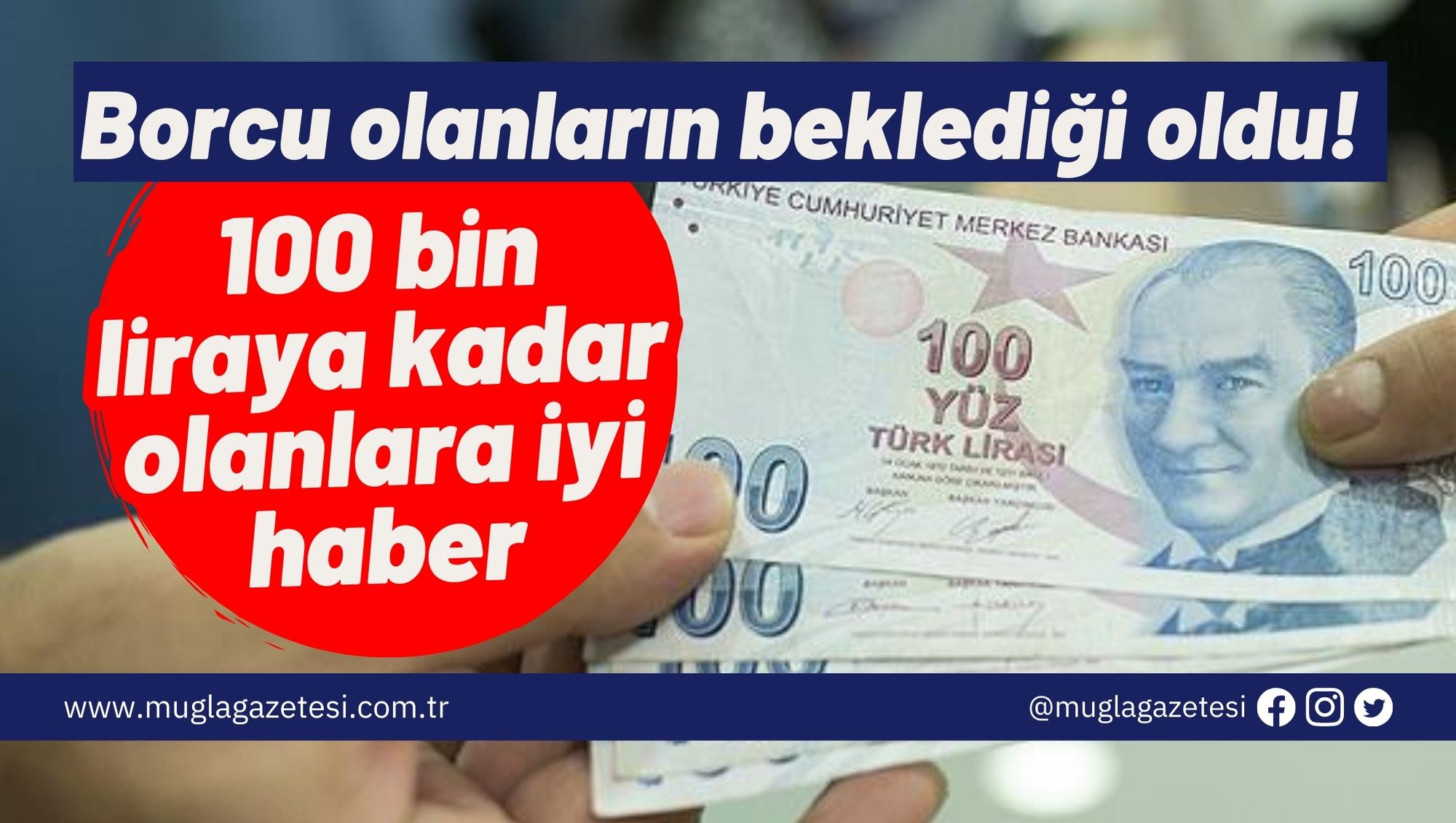 Borcu olanların beklediği oldu! 100 bin liraya kadar olanlara iyi haber
