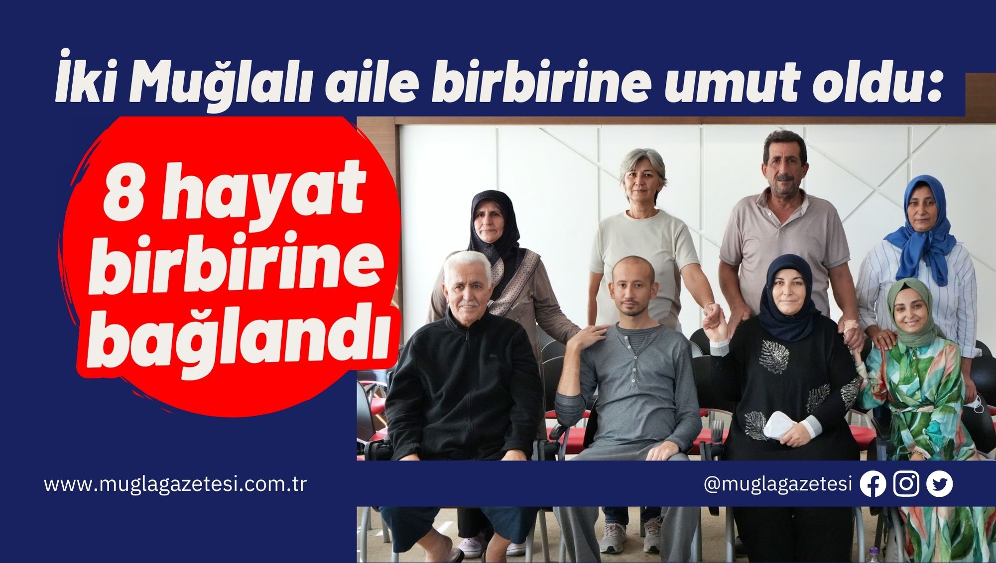 İki Muğlalı aile birbirine umut oldu: 8 hayat birbirine bağlandı