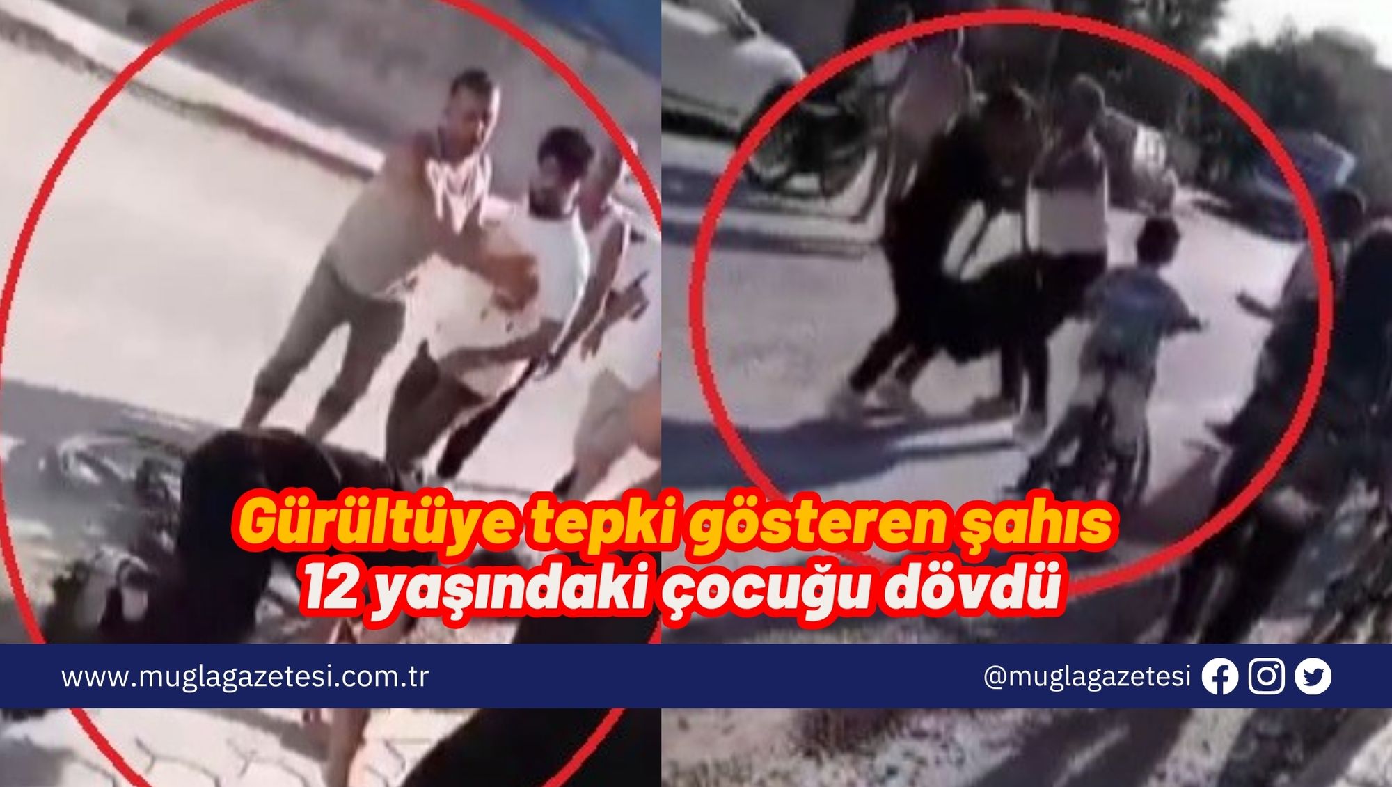 Gürültüye tepki gösteren şahıs 12 yaşındaki çocuğu dövdü