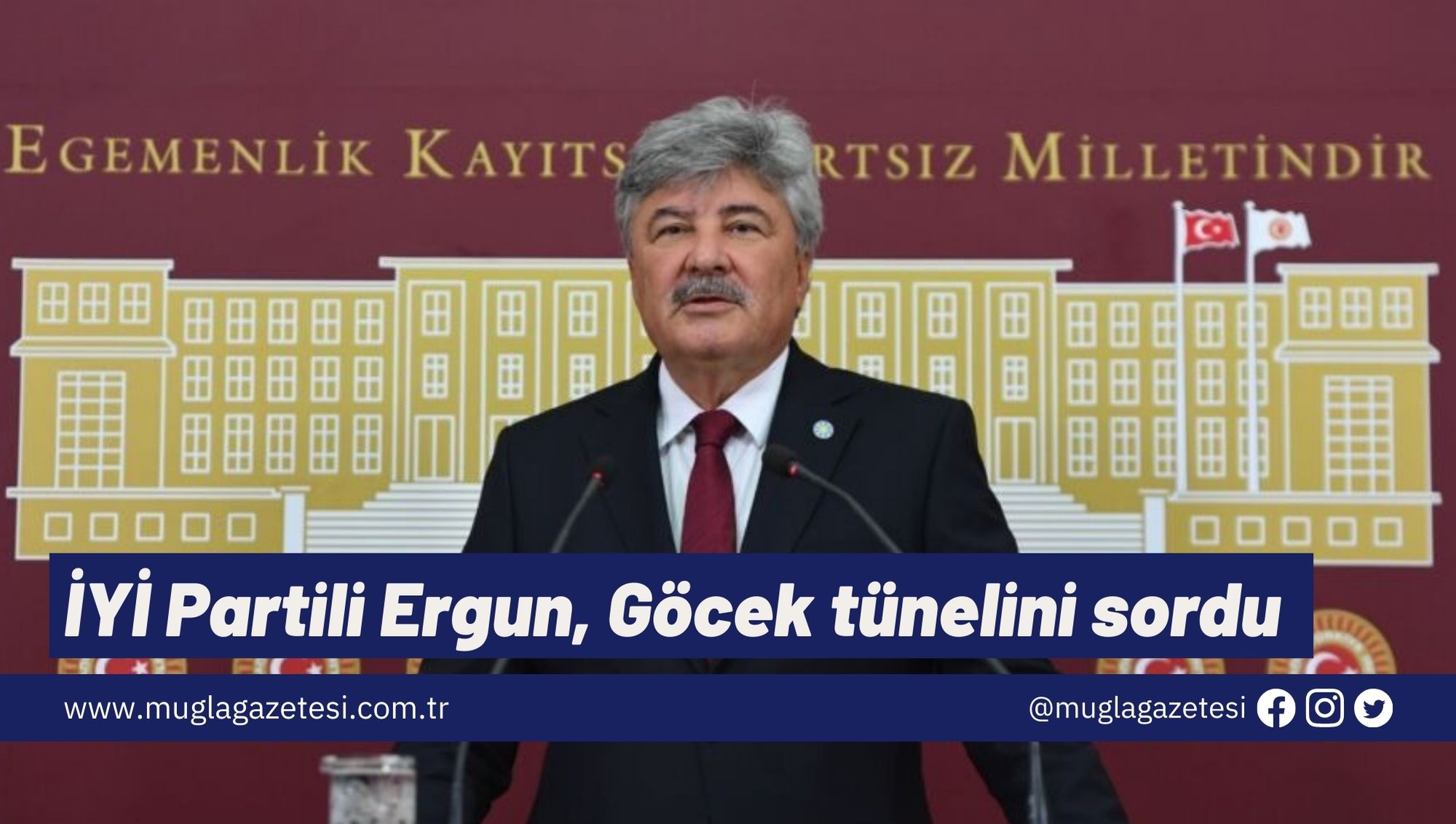 İYİ Partili Ergun, Göcek tünelini sordu