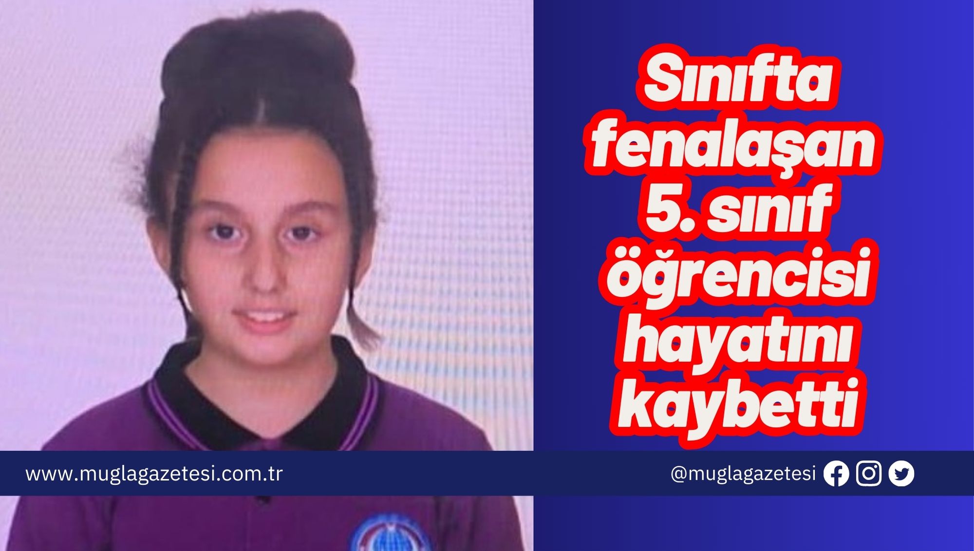 Sınıfta fenalaşan 5. sınıf öğrencisi hayatını kaybetti