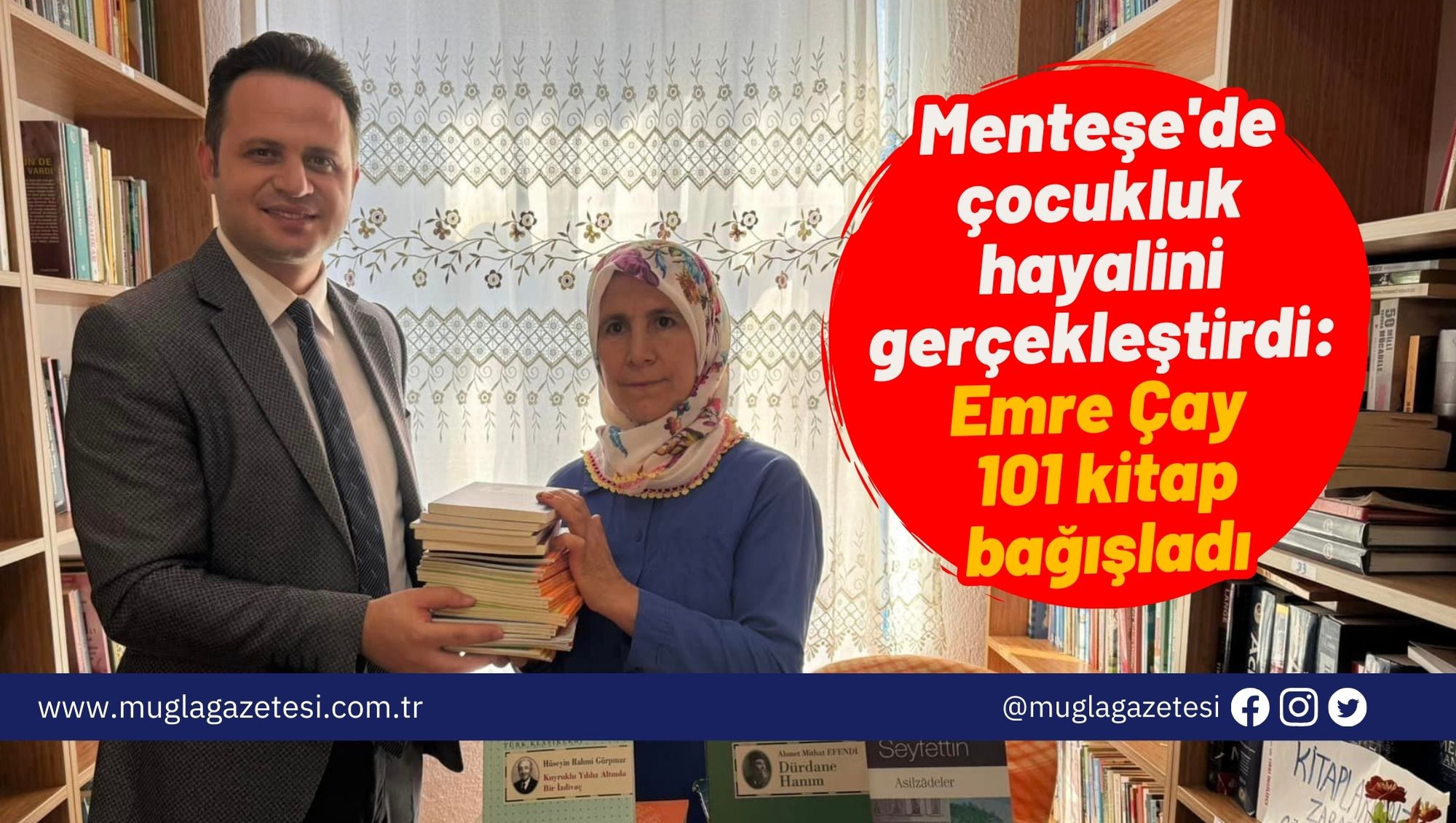 Menteşe'de çocukluk hayalini gerçekleştirdi: Emre Çay 101 kitap bağışladı