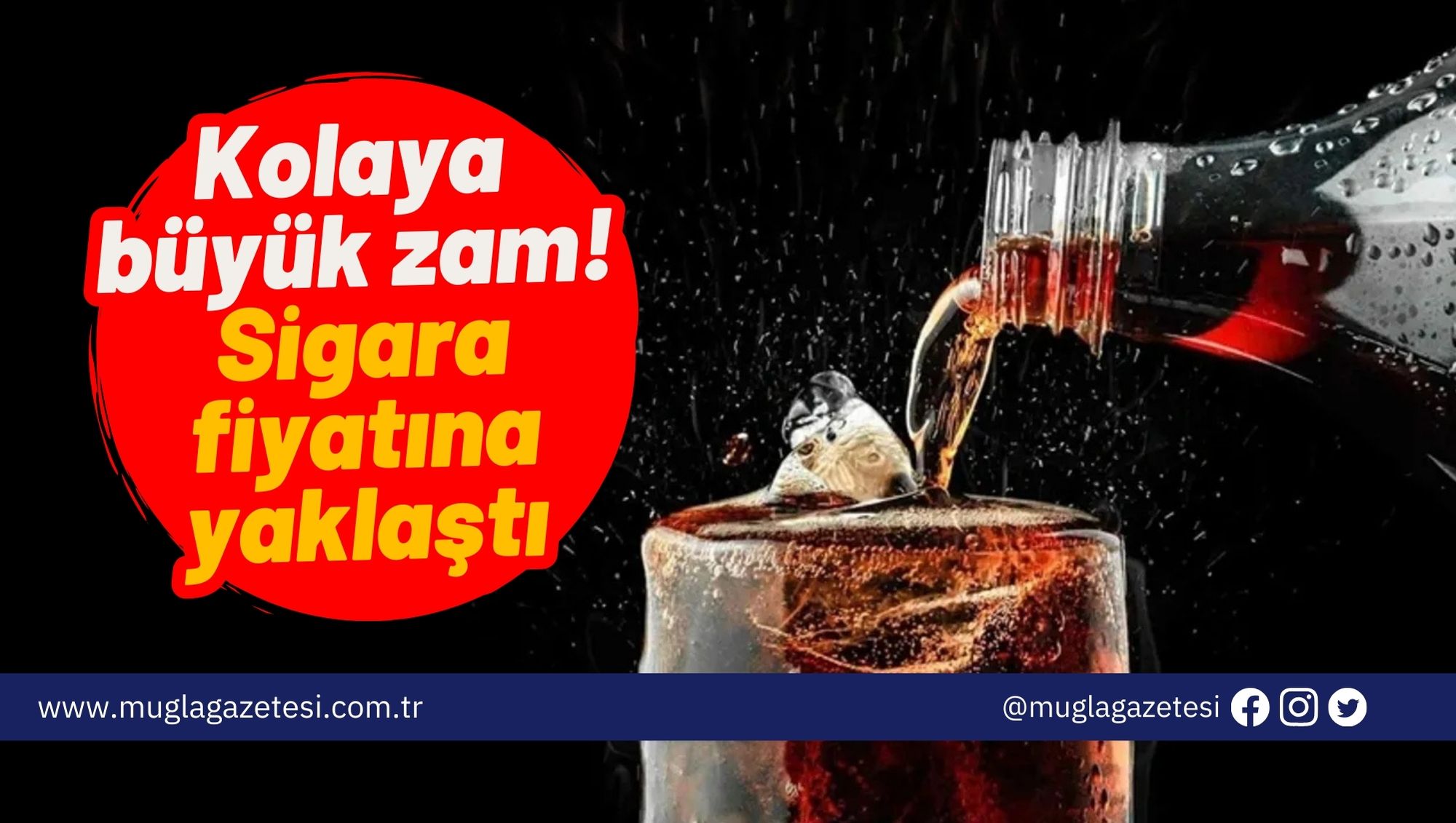 Kolaya büyük zam! Sigara fiyatına yaklaştı