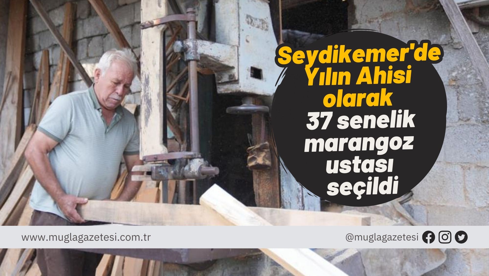 Seydikemer'de Yılın Ahisi olarak 37 senelik marangoz ustası seçildi