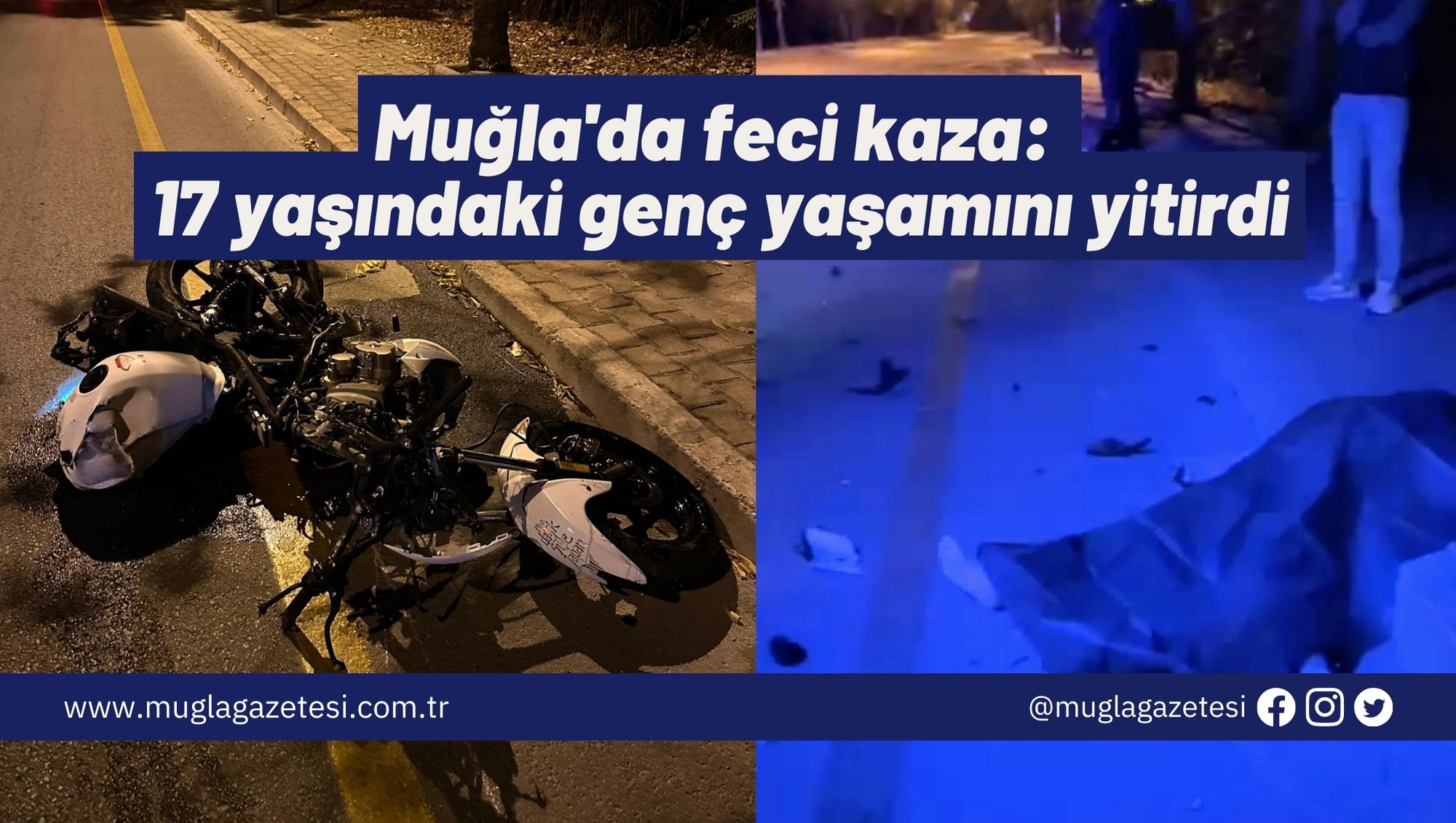 Muğla'da feci kaza: 17 yaşındaki genç yaşamını yitirdi