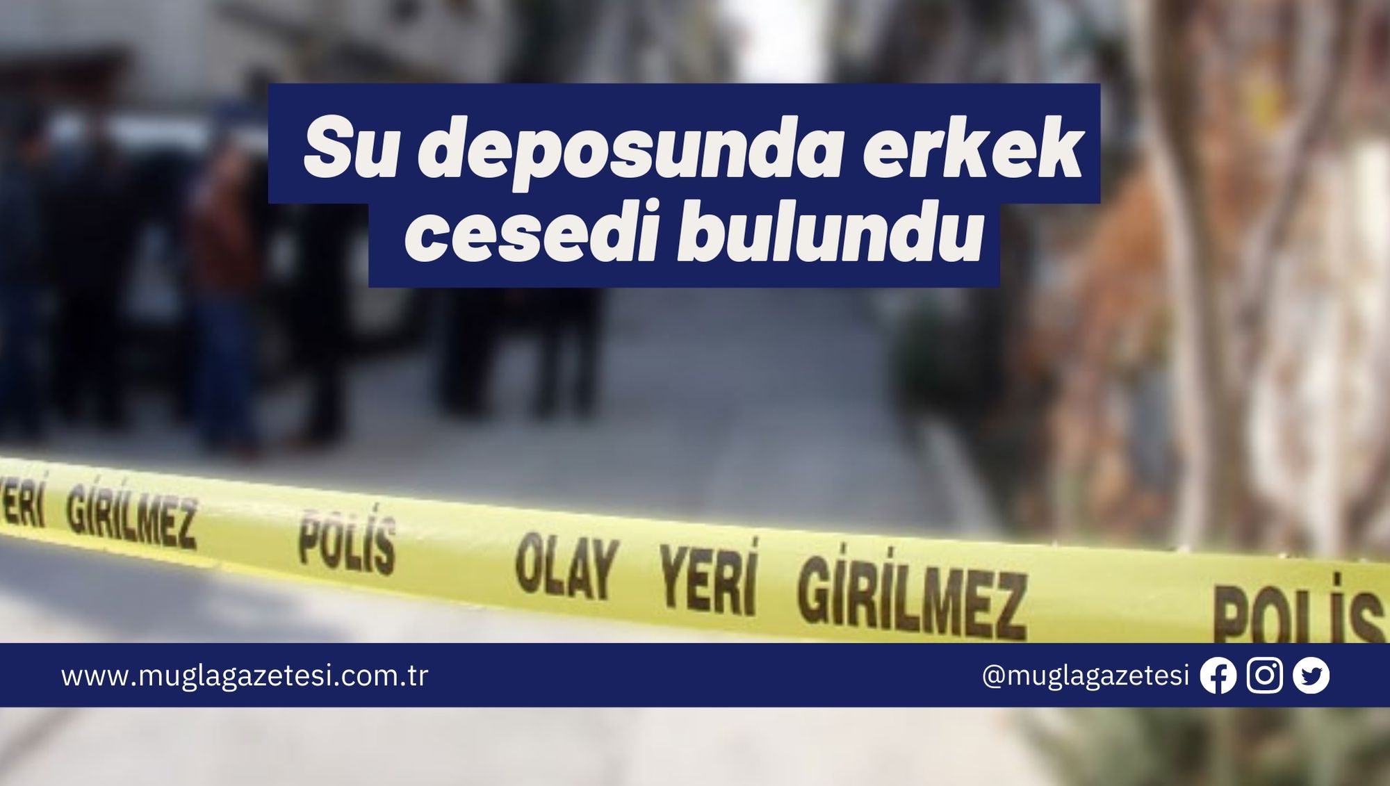 Su deposunda erkek cesedi bulundu