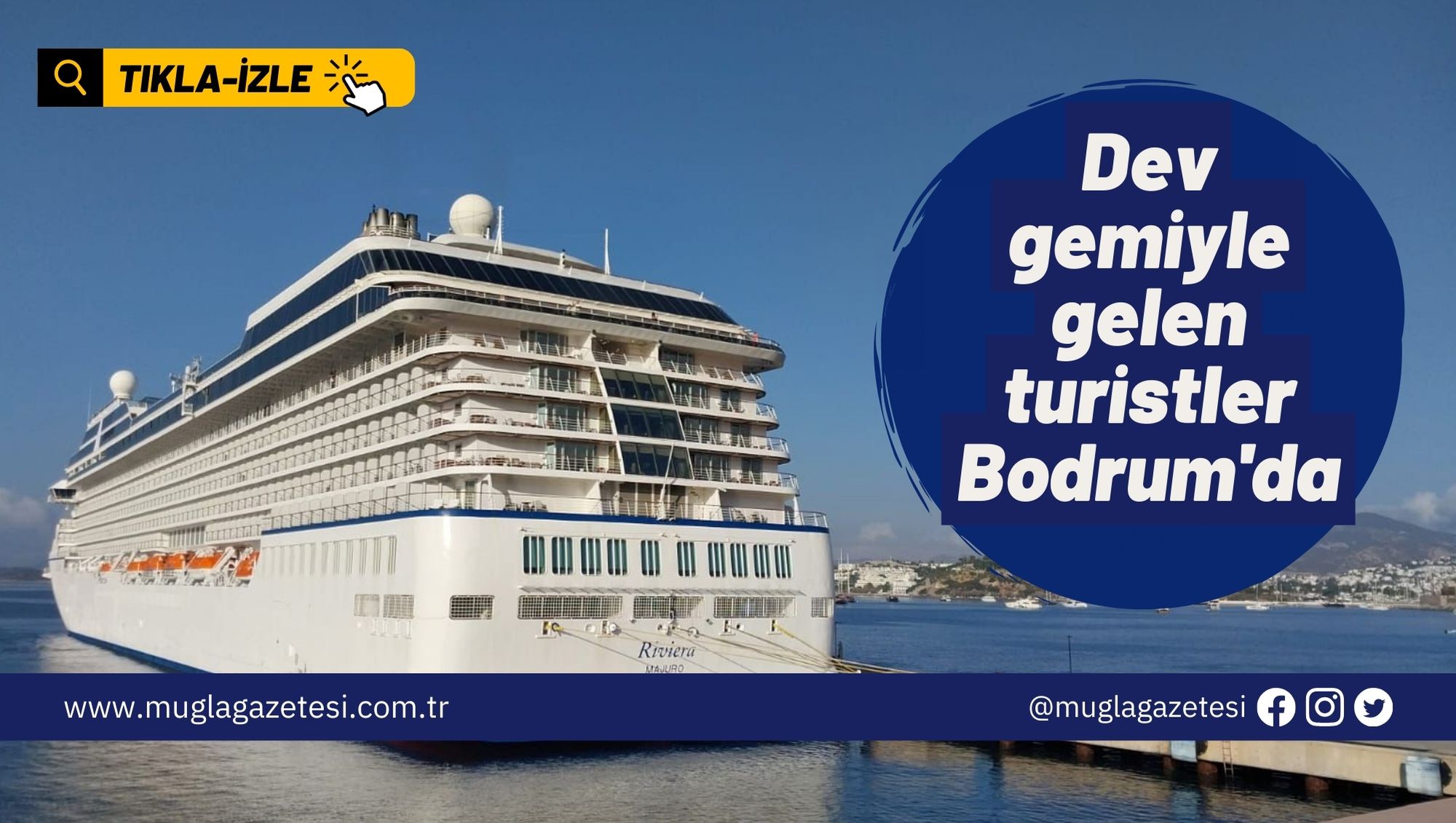 Dev gemiyle gelen turistler Bodrum'da