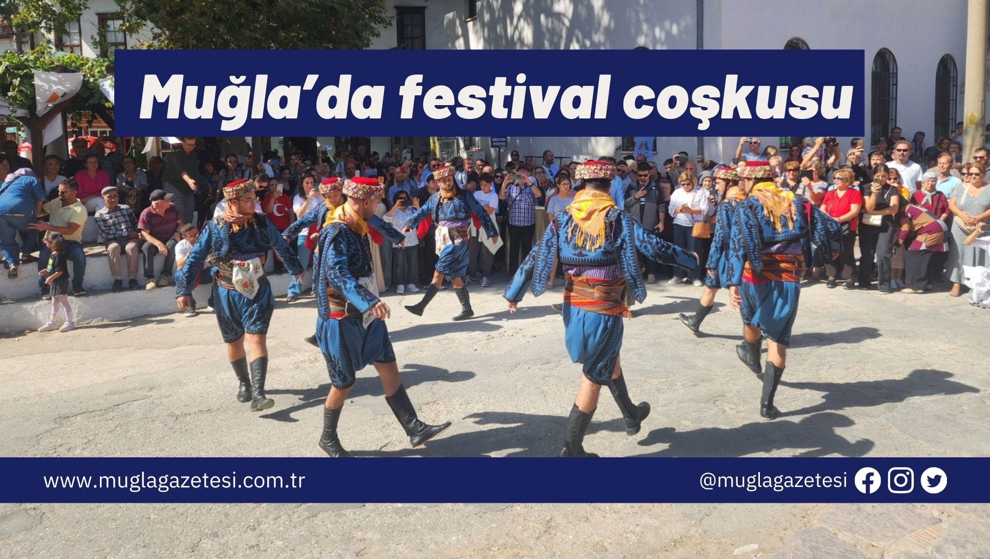 Muğla’da festival coşkusu