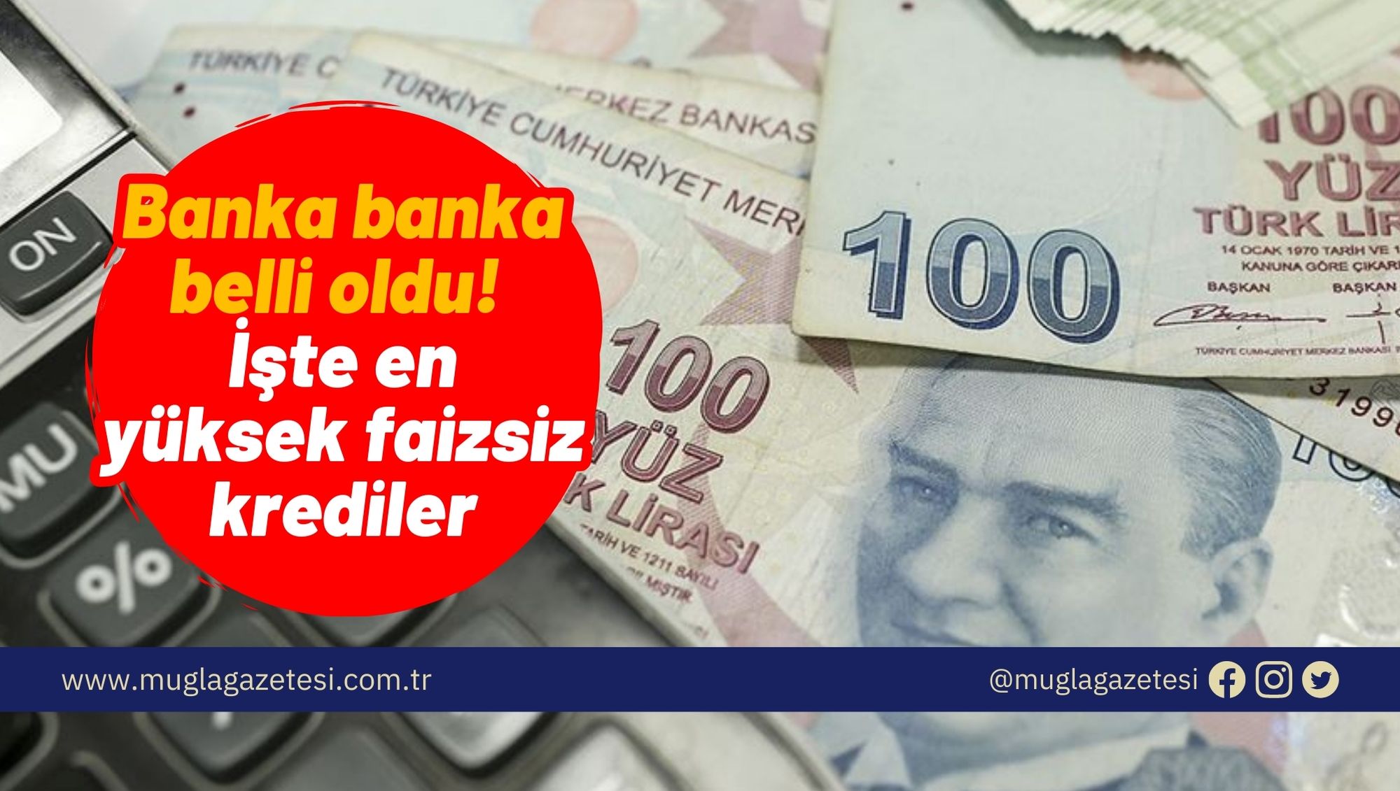 Banka banka belli oldu! İşte en yüksek faizsiz krediler