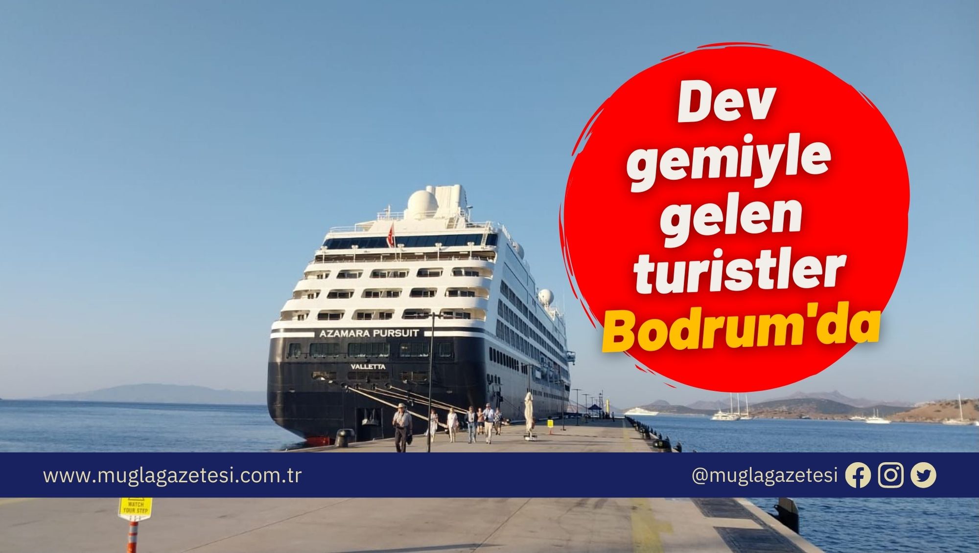 Dev gemiyle gelen turistler Bodrum'da