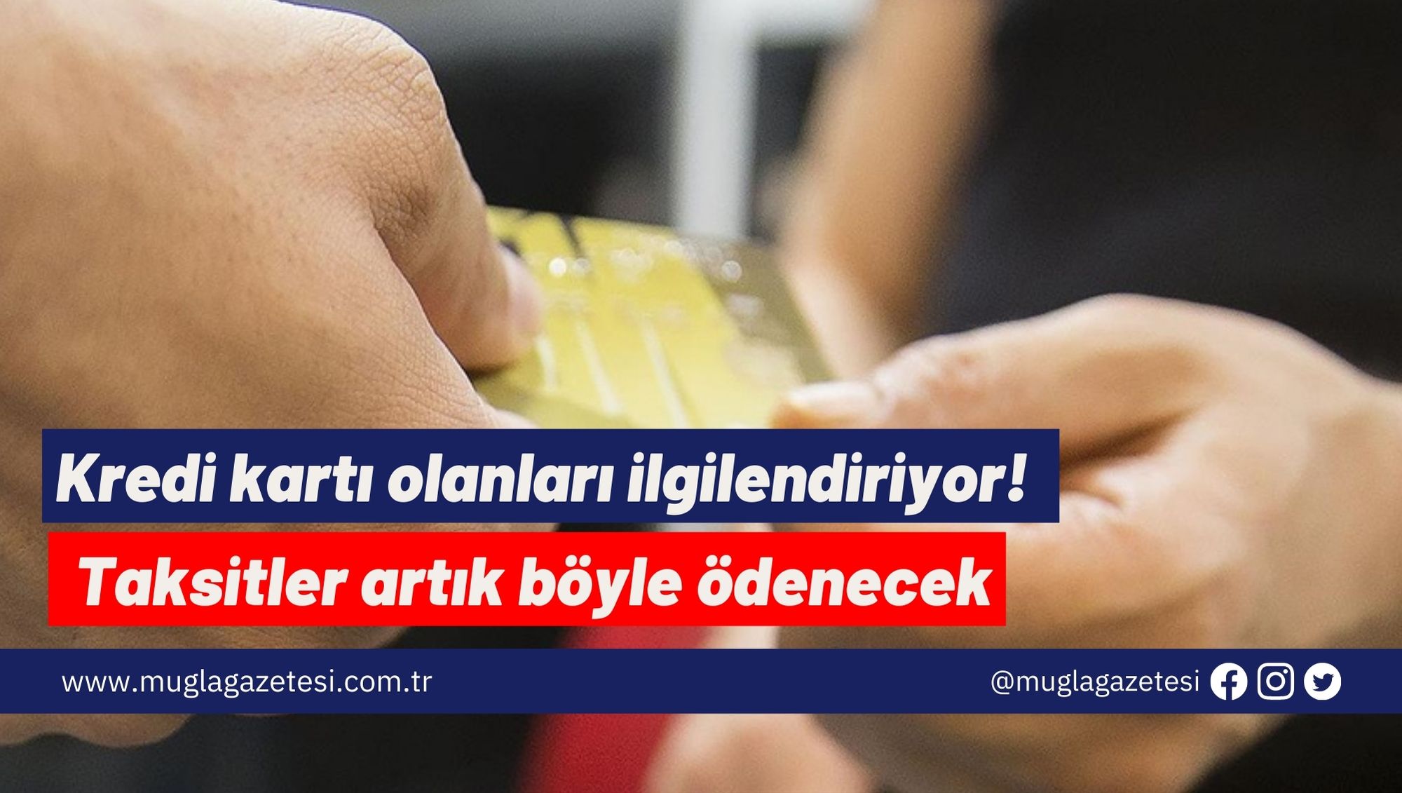 Kredi kartı olanları ilgilendiriyor! Taksitler artık böyle ödenecek