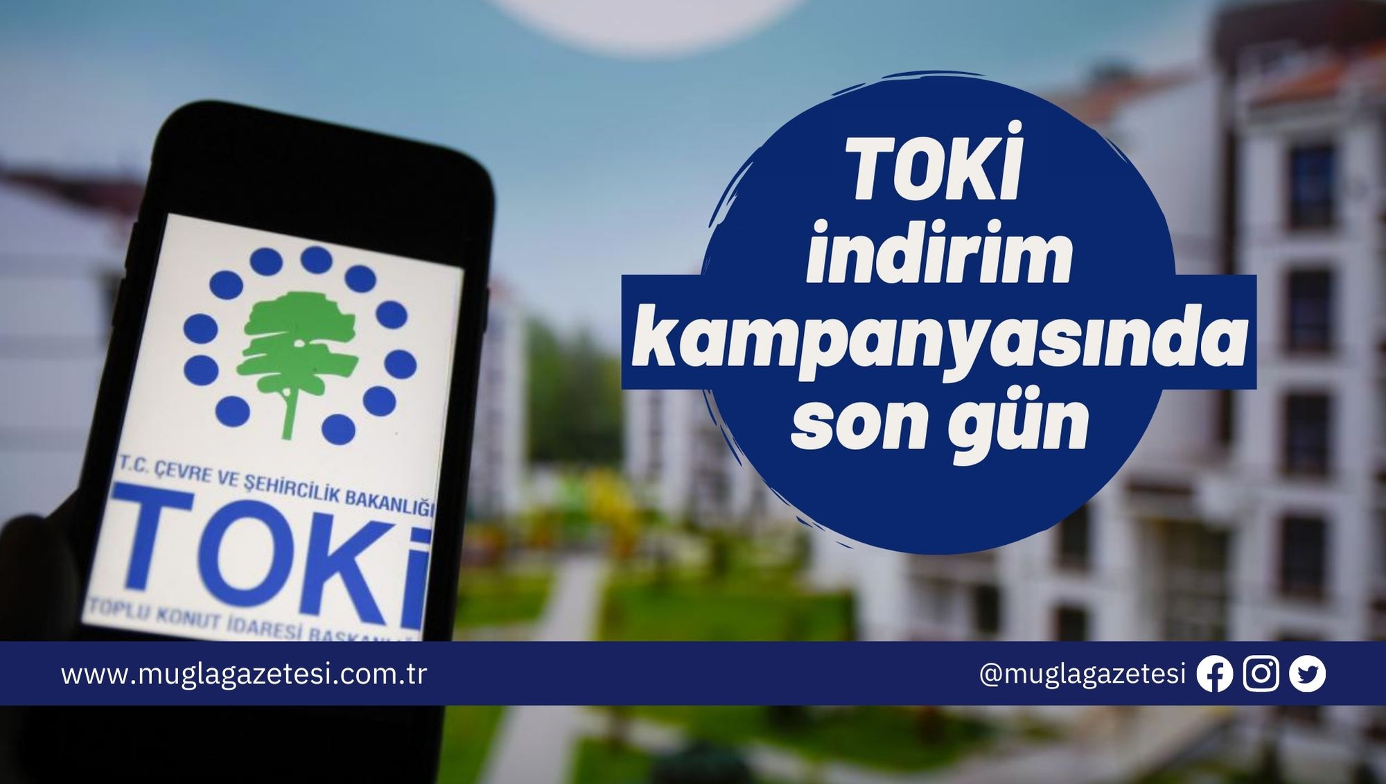 TOKİ indirim kampanyasında son gün