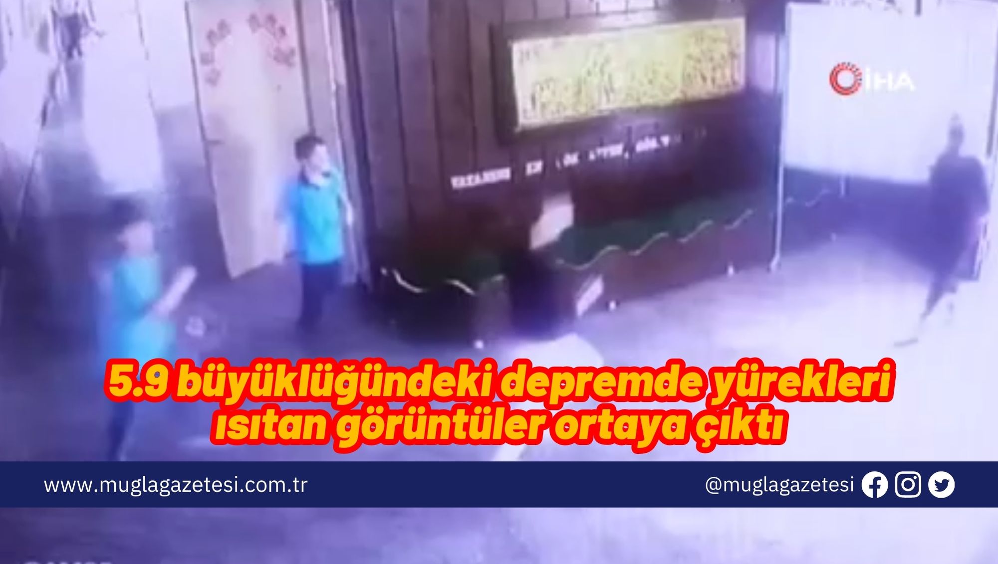 5.9 büyüklüğündeki depremde yürekleri ısıtan görüntüler ortaya çıktı