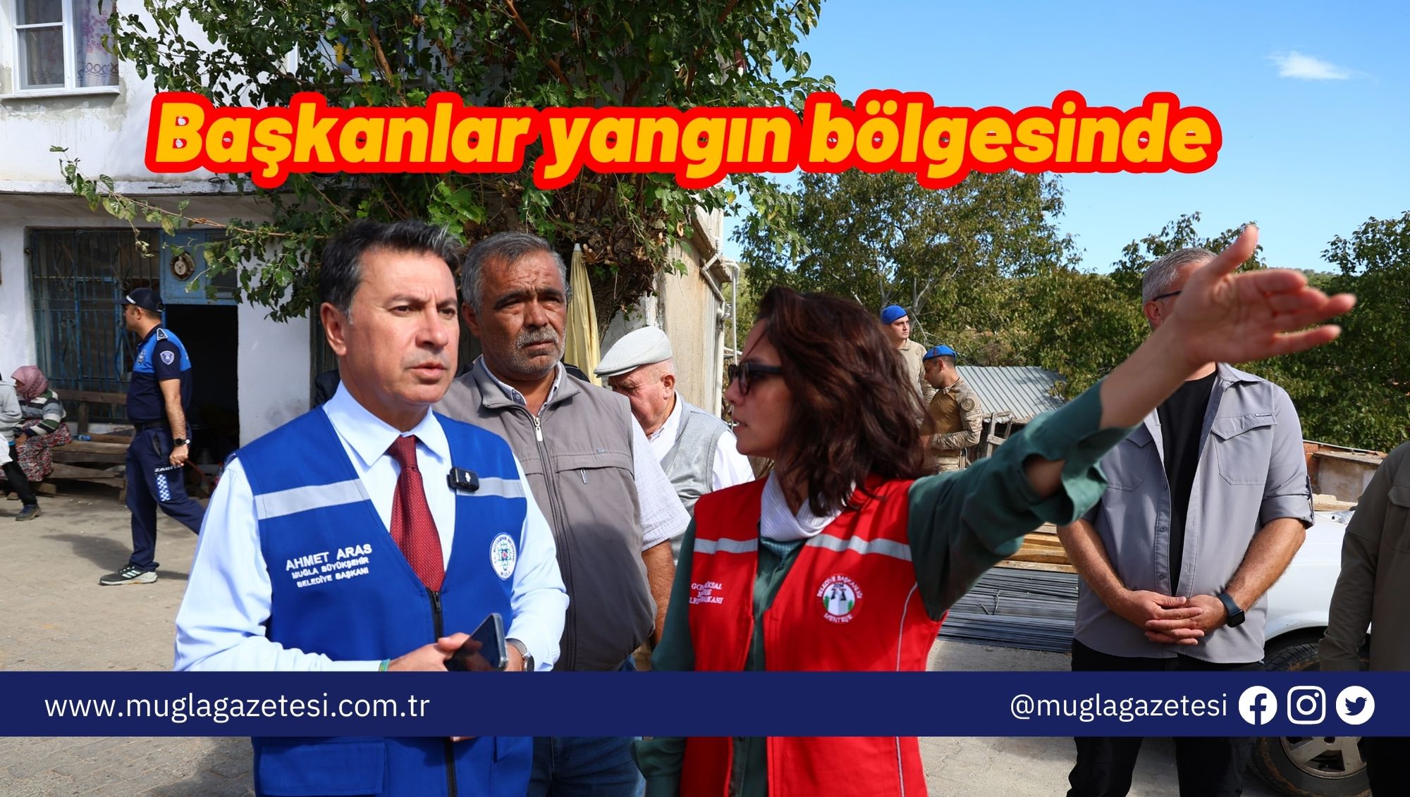 Başkanlar yangın bölgesinde