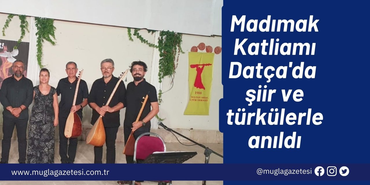 Madımak Katliamı Datça'da şiir ve türkülerle anıldı