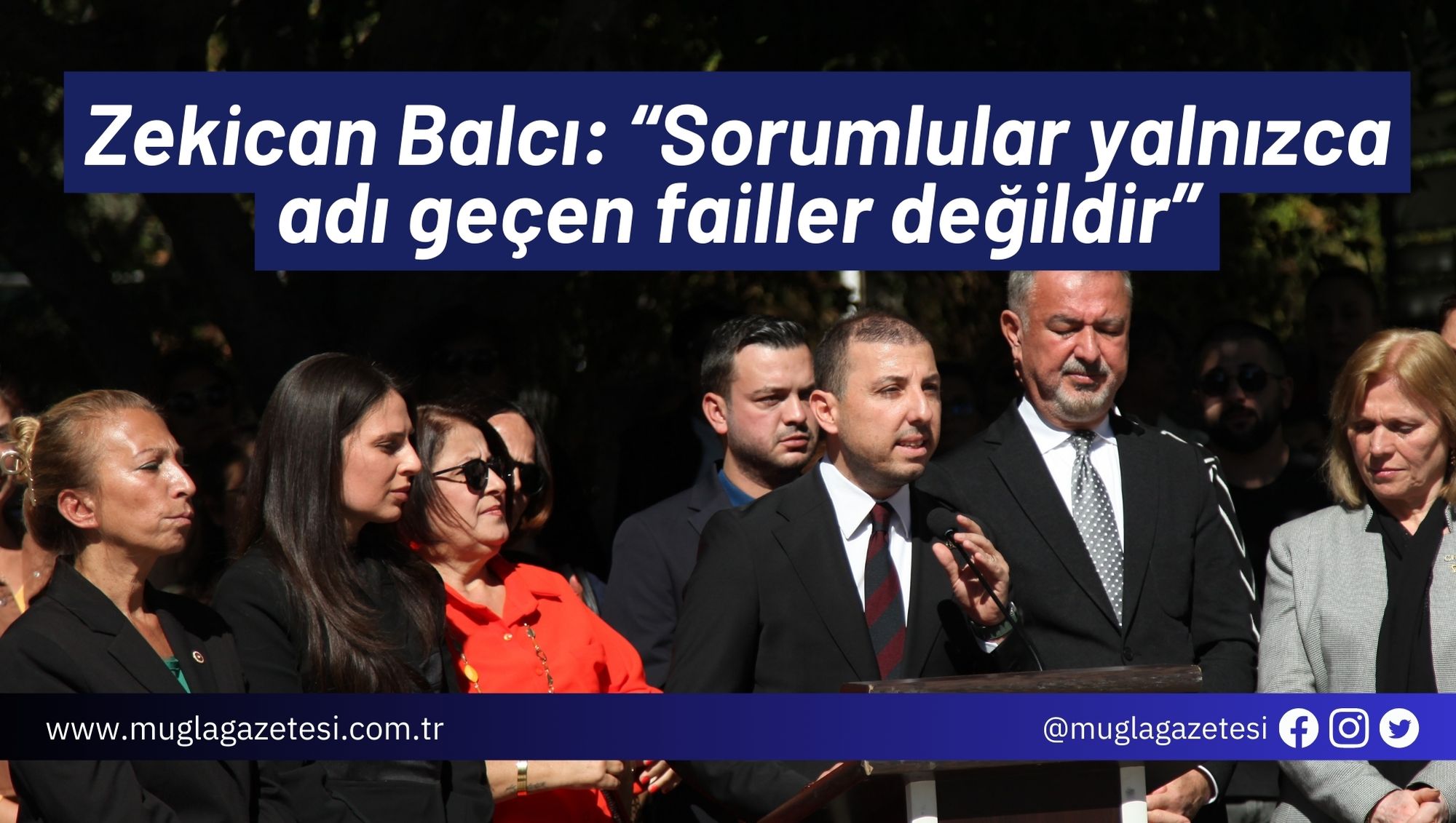 Zekican Balcı: “Sorumlular yalnızca adı geçen failler değildir”
